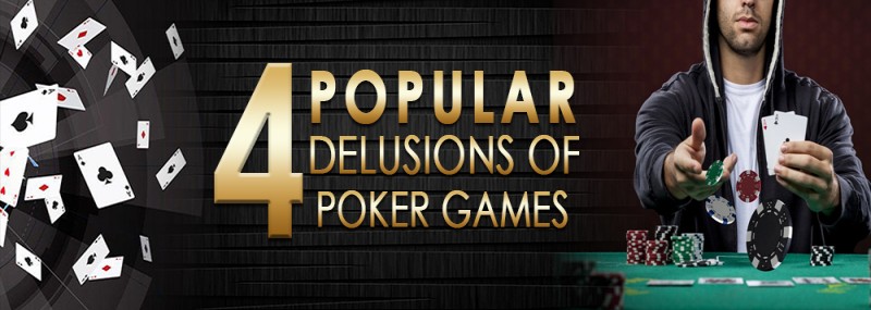 pokerlion_blogs_img_4 POPULAR DELUSIONS OF POKER GAMES