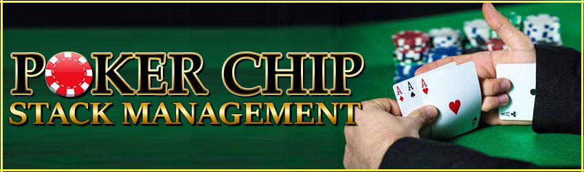 Poker Chip Stack Management