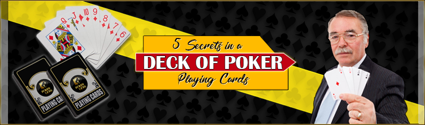 5 Secrets in a Deck of Poker Playing Cards