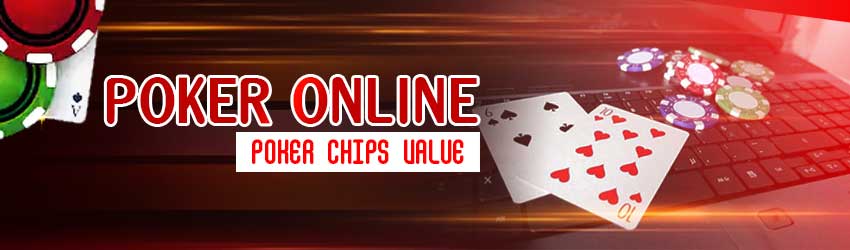 Poker Online – Poker Chips Value