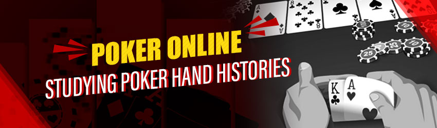 Poker Online – Studying Poker Hand Histories